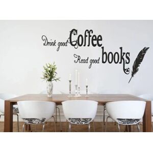 Nálepka na zeď s textem DRINK GOOD COFFEE, READ GOOD BOOKS